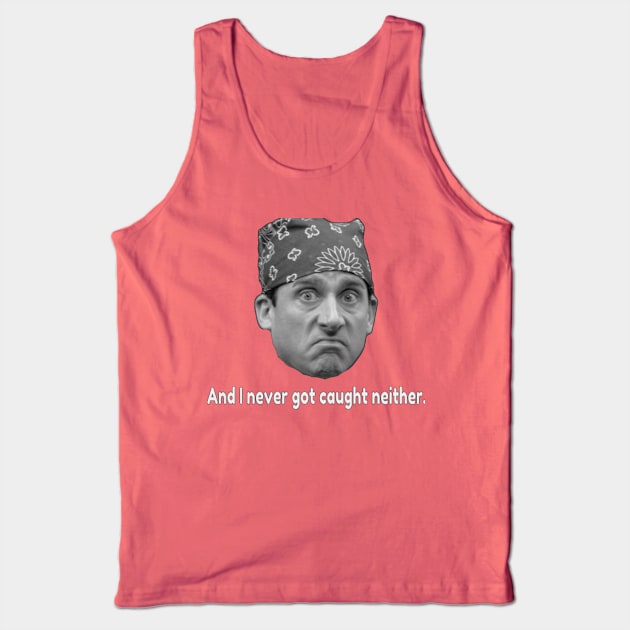 Prison Mike- and i didnt get caught neither (B&W) Tank Top by BushCustoms